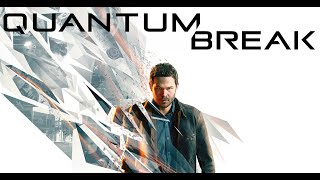 Quantum Break (Hard Mode) - Stop...Hammer Time - Part 1