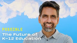 Sal Khan on the future of K-12 education
