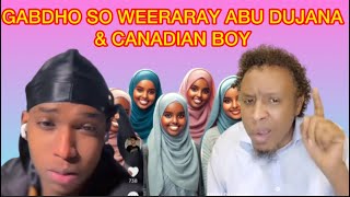 #degdeg GABDHO SAY WLH AH O WEERAR KUSO QAADEEN CANADIAN 🇨🇦 BOY \u0026 ABU DUJAN O XANAAQAY#live