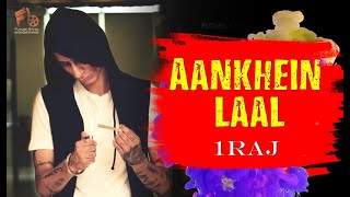 Aankhien Laal (The Weed Anthem) | 1Raj | Latest Rap Song | Lyrical Video | Future Bytes