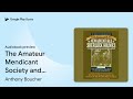 the amateur mendicant society and case of the… by anthony boucher · audiobook preview