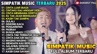 CINTA LUAR BIASA - Diandra Ayu Ft Irwan Krisdiyanto - SIMPATIK MUSIC TERBARU 2025 FULL ALBUM