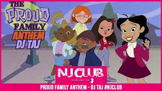 DJ Taj - Proud Family Anthem (Jersey Club Remix) #NJCLUB