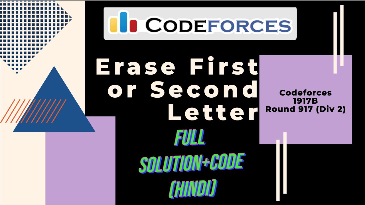 Erase First Or Second Letter| 1917B | Codeforces Round 917 Div. 2 ...