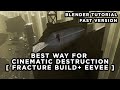 BLENDER TUTORIAL cinematographic destruction, the best way (fast version) - EASY VFX