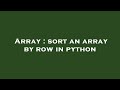 Array : sort an array by row in python