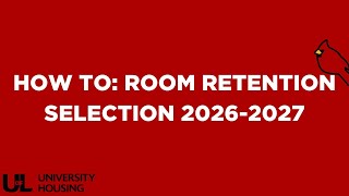 How To: Room Retention Selection 2026-2027