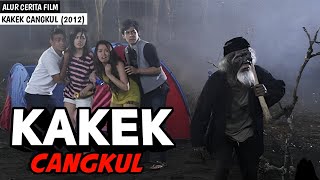 TEROR KAKEK CANGKUL‼️YANG INGIN DI KUBURKAN NAMUN..... - Alur Cerita Film Kakek Cangkul (2012)