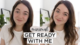 GET READY WITH ME IN 15 MINUTES | Minimalist Minute Makeup + Hair Routine