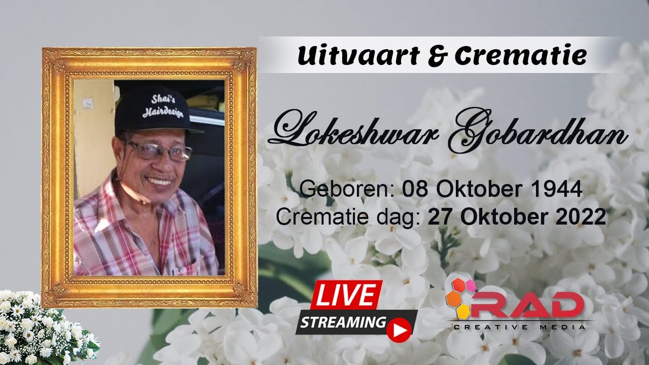 Live Streaming Uitvaart Crematie Lokeshwar Gobardhan Youtube