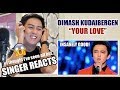 VOCALIST REACTS to Dimash Kudaibergen - Your Love (премьера)