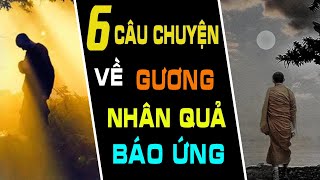 Quỷ Hấp Tinh | 6 Câu Chuyện Về GƯƠNG NHÂN QUẢ BÁO ỨNG Nghe 1 Lần Lợi Trăm Đường