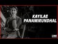 Kayilae Panamirundhal Full Song | கருப்பு பணம் | Karuppu Panam Tamil Movie Songs | Kannadasan Hits