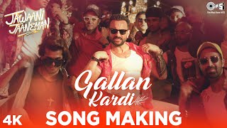 Gallan Kardi Song Making - Jawaani Jaaneman | Saif Ali Khan, Tabu, Alaya F| Jazzy B, Jyotica, Mumzy