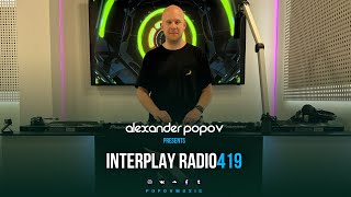 Alexander Popov - Interplay Radioshow #419