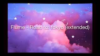 Flume - Road to Tokyo (Extended version)