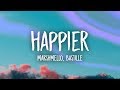 Marshmello, Bastille - Happier (Lyrics)