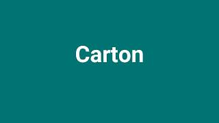 'Carton' Meaning and Pronunciation