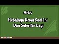 Aries😍Hebatnya Kamu Saat Ini Dan Sebentar Lagi🎁🌹