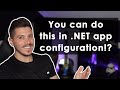 Managing your .NET app configuration like a pro