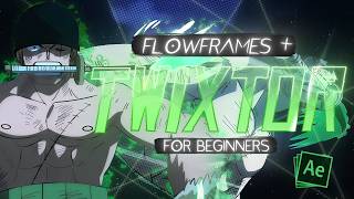 Beginner Twixtor + Flowframes | After Effects AMV Tutorial