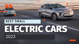 Best Small Electric Cars for 2023: Top Picks for Budget-Friendly and Eco-Friendly Rides