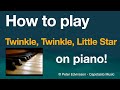 Easy piano songs for beginners - Twinkle, Twinkle, Little Star