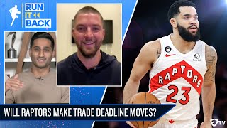 Should Toronto Raptors Make Trade Deadline Deals? | Run It Back