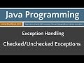 Learn Java Programming - Checked and Unchecked Exceptions Tutorial