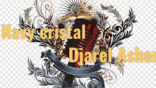 Rap vrai Navy cristal ft djarel Asher