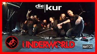 Die Kur Live at The Underworld