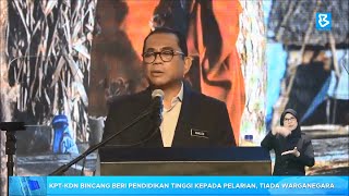 KPT-KDN bincang beri pendidikan tinggi kepada pelarian, tiada warganegara