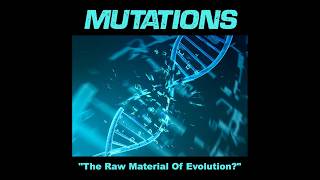 Can Mutations Really Cause Evolution? NO!