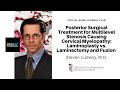 Posterior Surgical Treatment for Multilevel Stenosis Causing Cervical Myelopathy - Steven Ludwig, MD