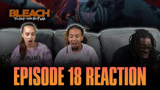 Rages at Ringside | Bleach TYBW Ep 18 Reaction [Ep 384]