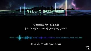 NELL X GROOVY ROOM - Today (Sub Español - Rom - Hangul)