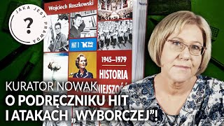 Kurator BARBARA NOWAK o PODRĘCZNIKU HiT  i atakach \