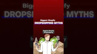 Shopify Dropshipping MYTHS!