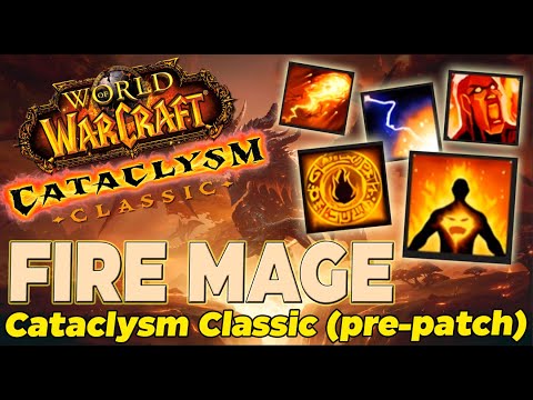 Фаер Маг Катаклизм Классик PVE гайд / Fire Mage Cataclysm Classic PVE Guide