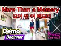 More Than a Memory (모어 댄 어 메모리) | DEMO| Beginner 통통라인댄스 통통쌤 |안산ㆍ시흥ㆍ배곧라인댄스 