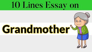 Ten lines on Grandmother Essay in English | Short Essay on Grandmother |  By Essay Home