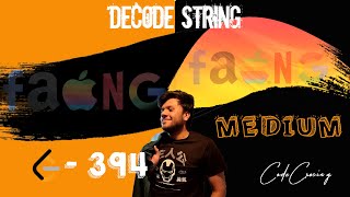 GOOGLE CODING INTERVIEW QUESTION - Decode String || Leetcode - 394