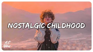 Childhood songs ~ Nostalgia trip back to childhood #4