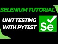 Selenium Tutorial: Automated Unit Testing with Pytest (Python)