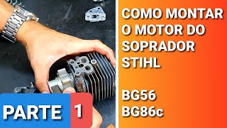 1️⃣[PARTE 1] Como montar o motor do SOPRADOR STIHL BG56/86c SH56