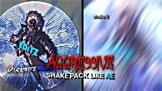 AE Like Aggressive Shake Pack || Alight Motion (+XML) ||