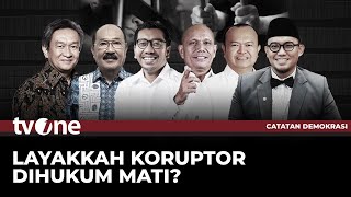 [FULL] Layakkah Koruptor Dihukum Mati? | Catatan Demokrasi tvOne