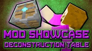 Mod Showcase | Deconstruction Table