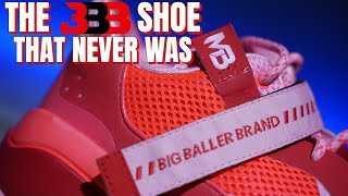 The Big Baller Brand Shoe That Never Was