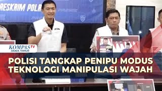 Waspada Modus Penipuan Teknologi Manipulasi Wajah, Polisi Tangkap Pelaku!